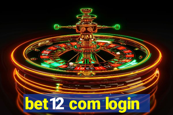 bet12 com login